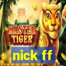 nick ff